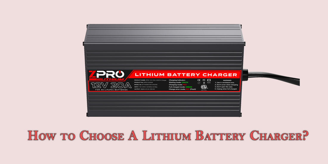 How To Choose A Lithium Battery Charger