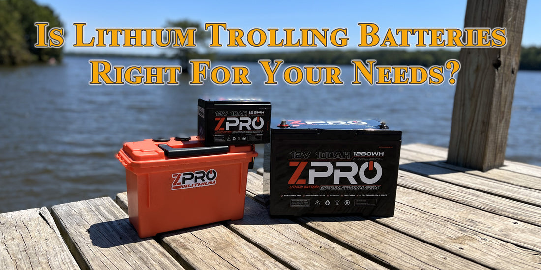 Lithium Trolling Batteries Are Right For Your Needs